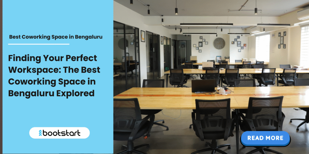 Shared Office Space in Sanjay Nagar Bengaluru by Bootstart